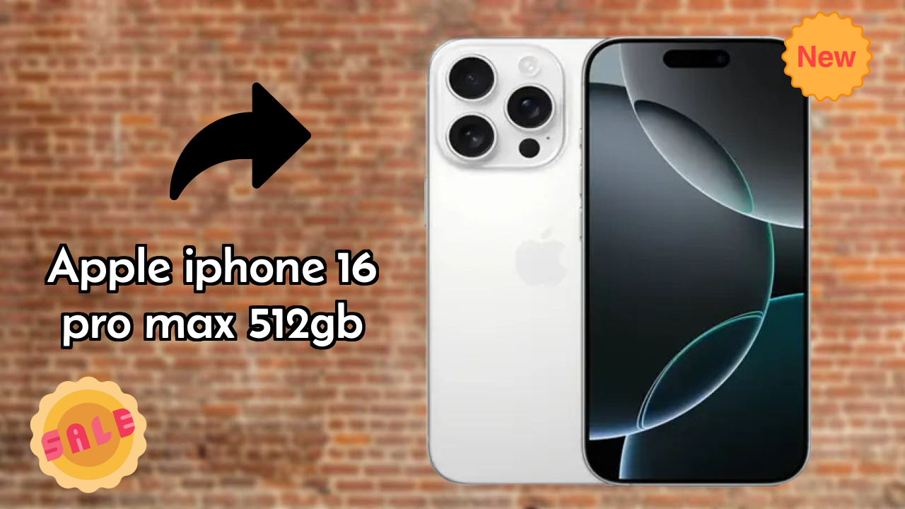Apple IPhone 16 Pro Max 512GB at ₹154,900 - Best Features & Specifications