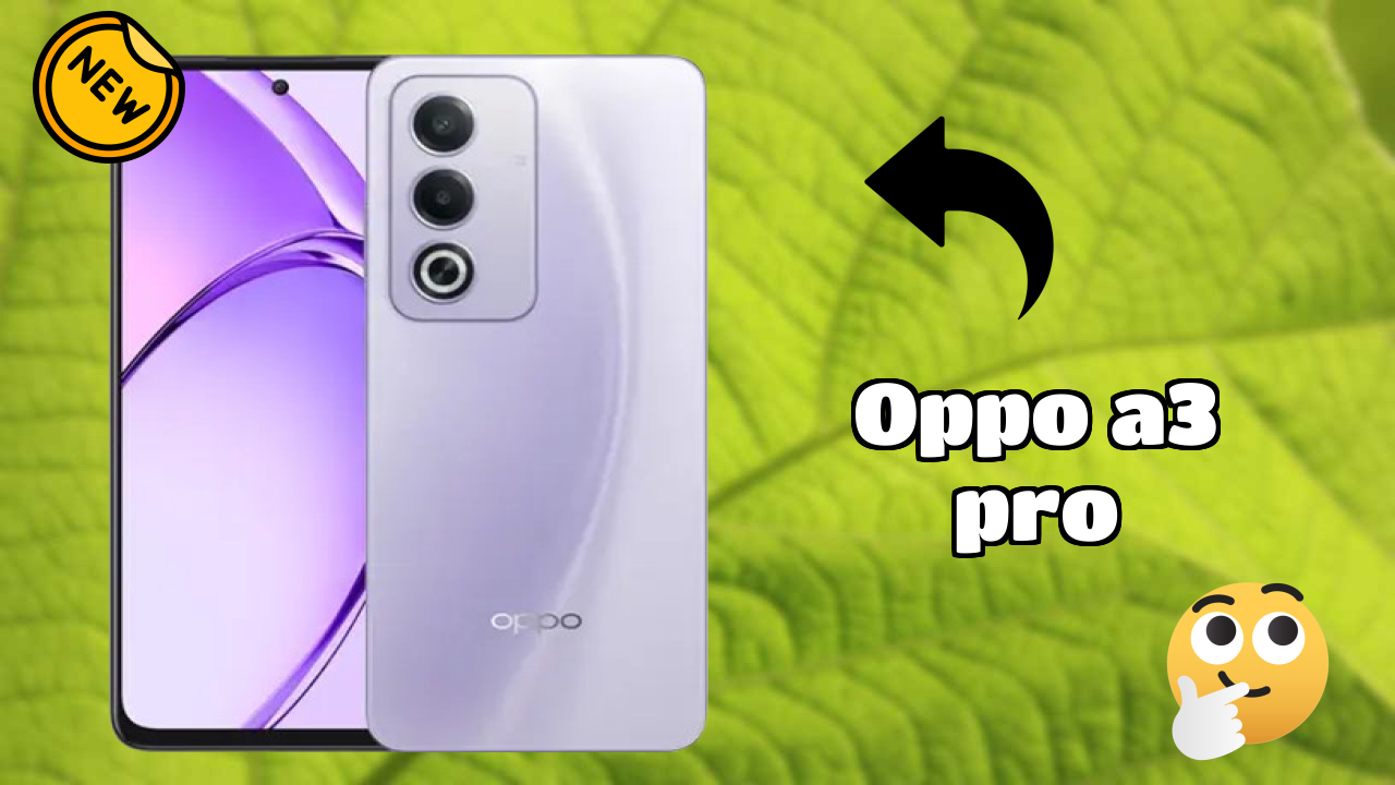 OPPO A3 Pro Display Review: LCD Screen Size