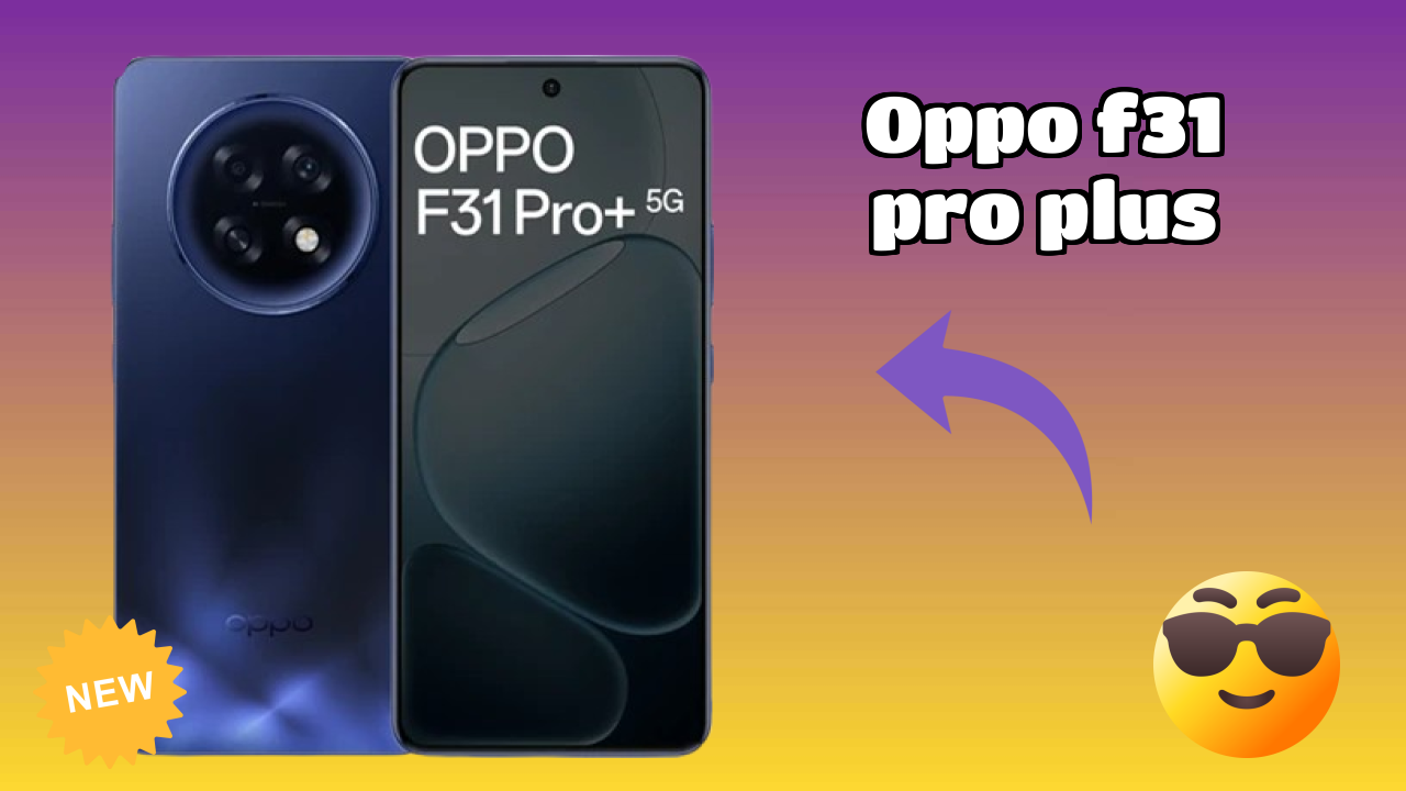 OPPO F31 Pro Plus Display Review: 6.79 Inches (17.25 Cm) Screen Test