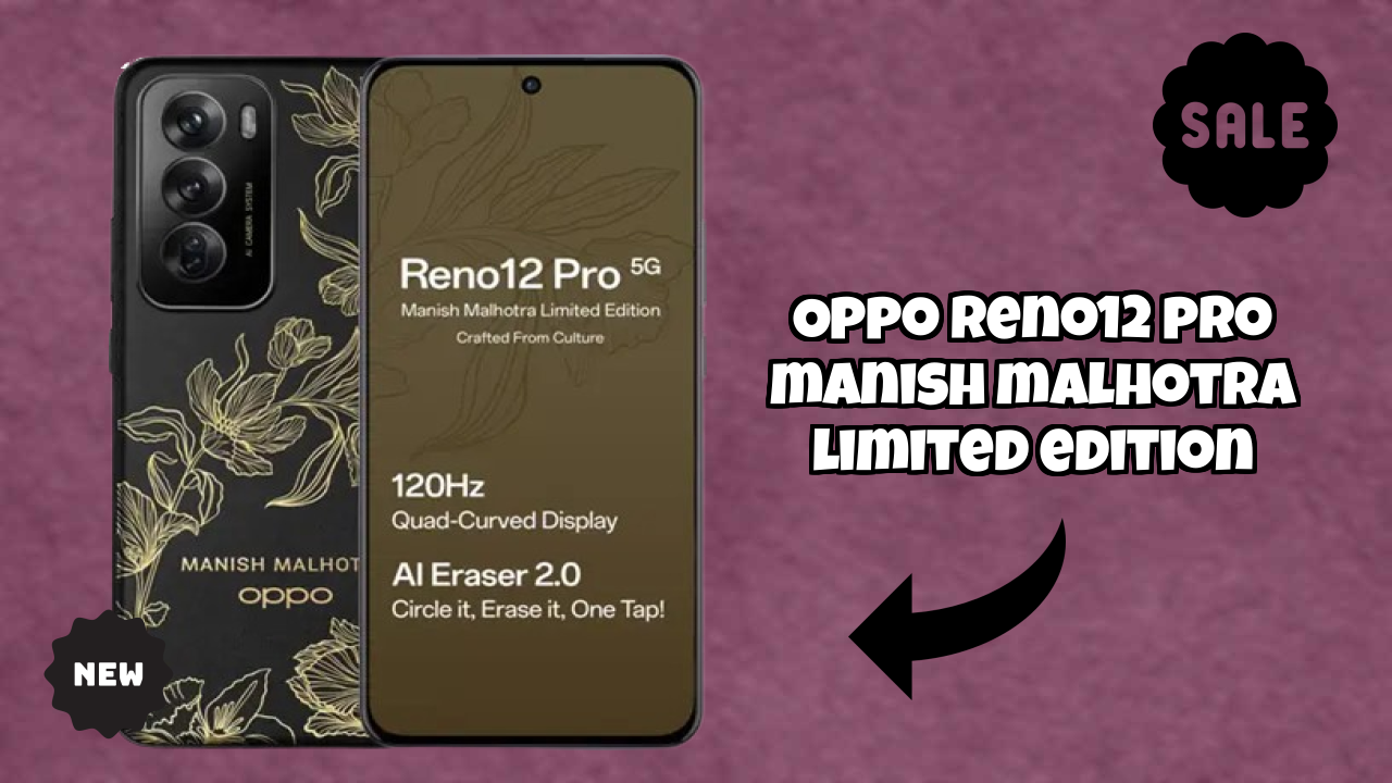 OPPO Reno12 Pro Manish Malhotra Limited Edition Display Analysis: 6.7 Inches (17.02 Cm) Quality