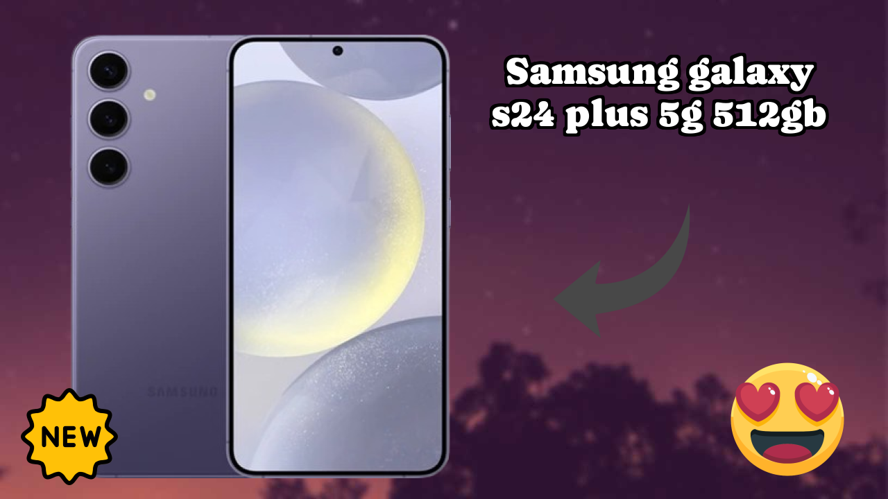 Samsung Galaxy S24 Plus 5G 512GB vs iPhone 15: Which Should You Buy?