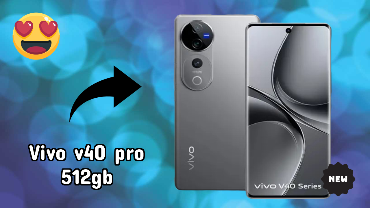 Vivo V40 Pro 512GB at ₹55,999 - Complete Buying Guide